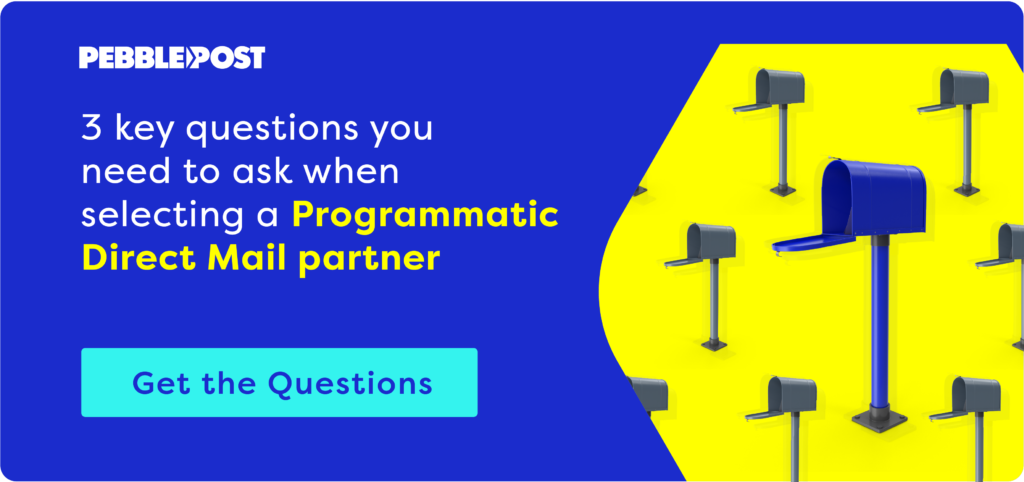 3 questions to ask when you are selecting a programmatic direct mail partner