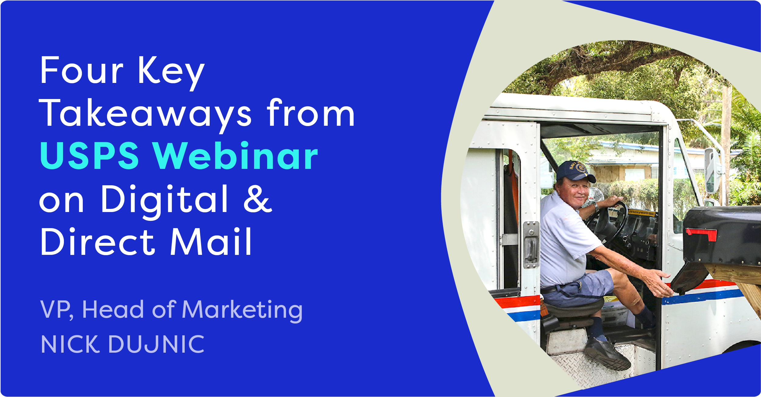4 Takeaways from Digital Direct Mail USPS inar PebblePost