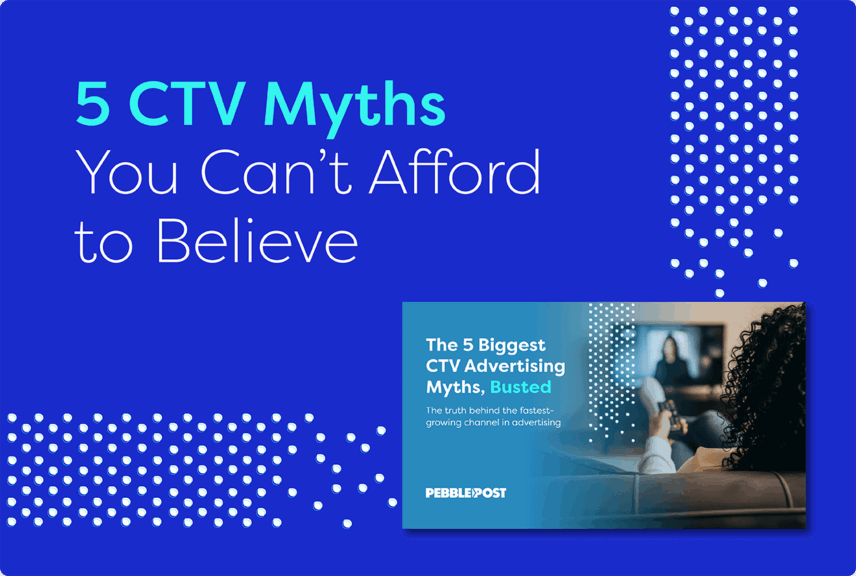 5 CTV Myths You Can't Afford to Believe