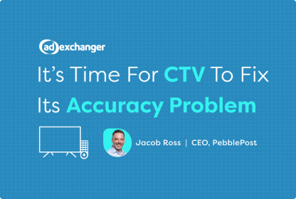 It's Time for CTV to Fix its Accuracy Problem