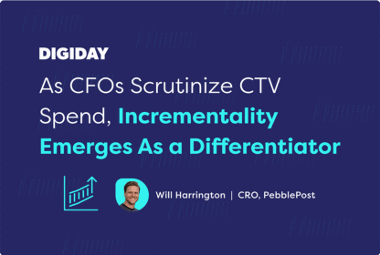 As CFOs scrutinize CTV spend, incrementality is a differentiator